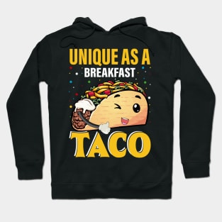 Unique As A Breakfast Taco funny mexican taco day Hoodie